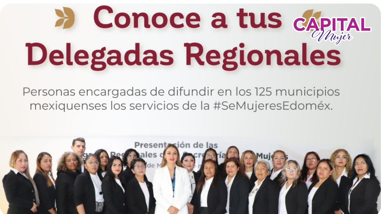 Delegadas regionales del EDOMEX: tareas y funciones